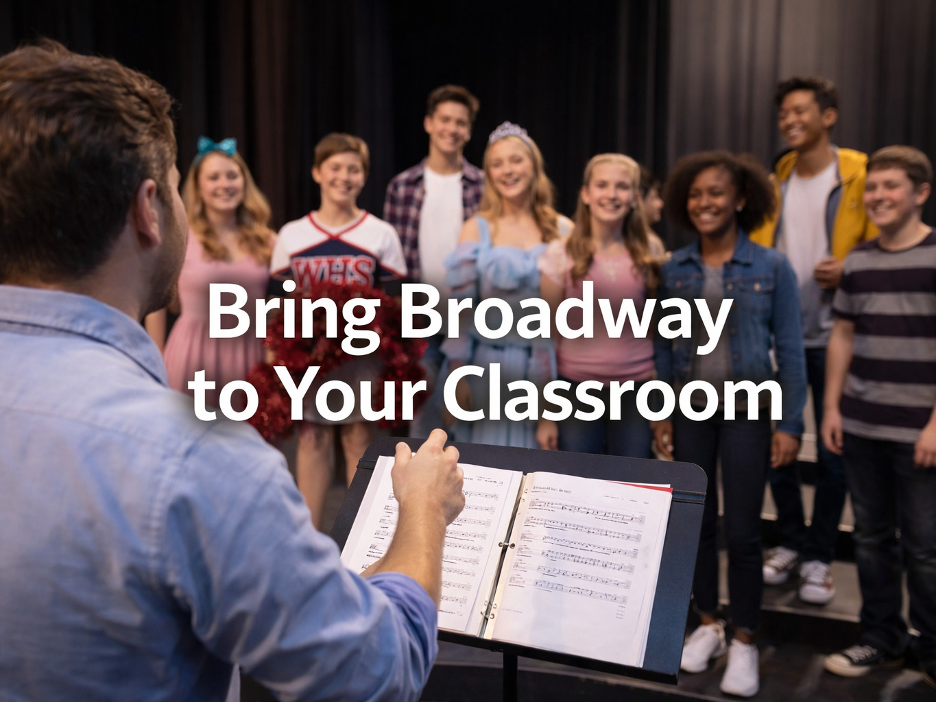 Teaching Musical Theatre in the Classroom: Resources & Tools